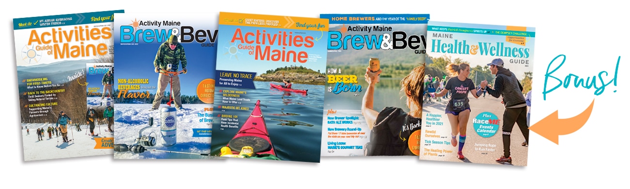 Subscribe to Activities Guide of Maine and the Maine Brew & Bev Guide